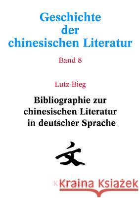 Bibliographie Zur Chinesischen Literatur in Deutscher Sprache Xuetao, Li 9783598245480