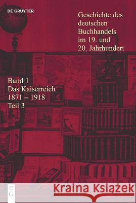 Das Kaiserreich 1871-1918. Tl.3 Georg Jager Georg Jager 9783598248047 K. G. Saur