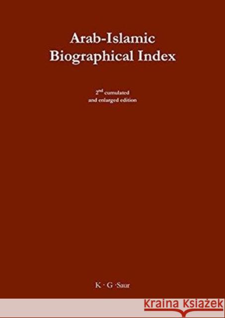 Arab-Islamic Biographical Index II / Arabischer-Islamischer Biographischer Index II Jutta Cikar Mustafa Cikar 9783598354960 K. G. Saur