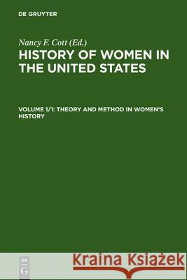 Theory and Method in Women's History Nancy F. Cott Nancy F. Cott 9783598414558 K. G. Saur