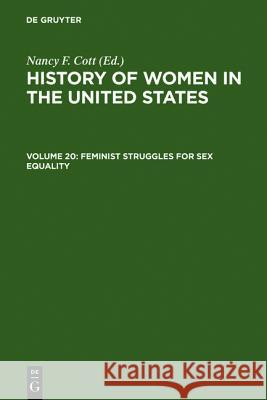 Feminist Struggles for Sex Equality Nancy F. Cott 9783598414749 De Gruyter