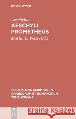 Prometheus Aeschylus, M. West 9783598710186 The University of Michigan Press