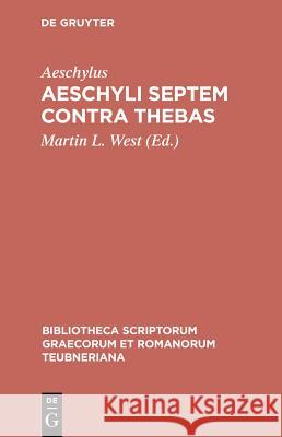 Aeschyli Septem Contra Thebas Aeschylus 9783598710193