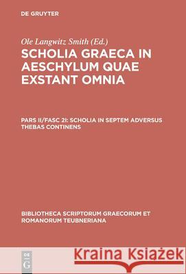 Scholia Graeca in Aeschylum Q CB Aeschylus/Smith 9783598710223 The University of Michigan Press