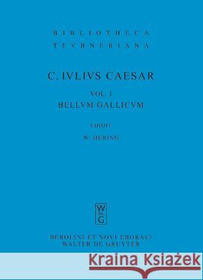 Bellum Gallicum Caesar Hering, Wolfgang     9783598711275 Saur