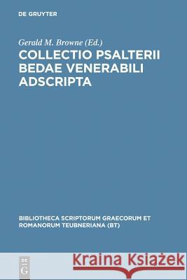 Collectio Psalterii Bedae: Venerabili Adscripta Beda Venerabilis 9783598712296 K. G. Saur