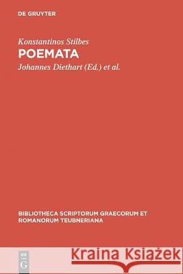 Poemata Konstantinos Stilbes Constantinus Stilbes Johannes Diethart 9783598712357 K. G. Saur
