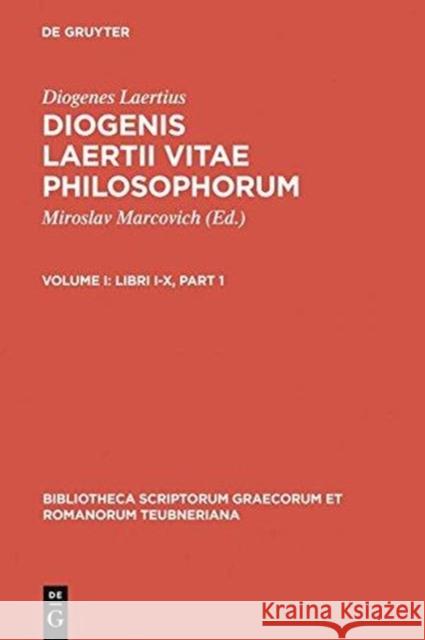 Vitarum Philosophorum Libri, CB Diogenes Laertius 9783598713163 The University of Michigan Press