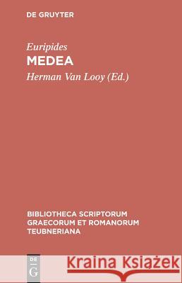 Medea Euripides, Herman van Looy 9783598713347 The University of Michigan Press