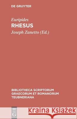 Rhesus Euripides, G. Zanetto 9783598713378 The University of Michigan Press