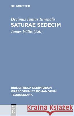 Saturae Juvenal, James Willis 9783598714719 The University of Michigan Press