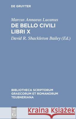 De Bello Civili Libri X Lucanus, David Roy Shackleton Bailey 9783598715020