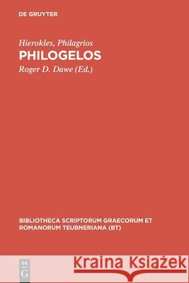 Philogelos R. D. Dawe Hierocles                                Philagrius 9783598715952 K. G. Saur
