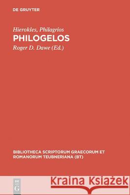 Philogelos R. D. Dawe Hierocles                                Philagrius 9783598715952