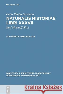 Libri XXIII-XXX Plinius                                  Gaius Pliniu L. Jan 9783598716539 K. G. Saur