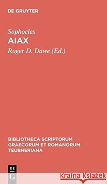 Aiax Sophocles, Roger Dawe 9783598718106