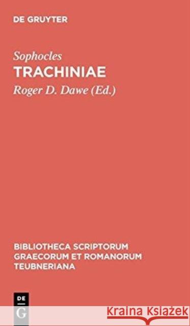 Trachiniae Sophocles, Roger Dawe 9783598718168