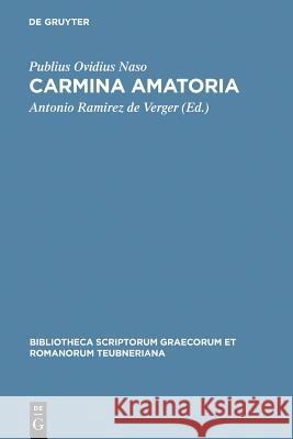 Carmina amatoria Ovidius Naso, Publius 9783598718441 K. G. Saur