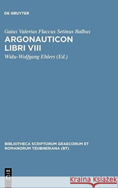 Argonauticon libri VIII Valerius Flaccus Setinus Balbus, Gaius 9783598718687 K. G. Saur