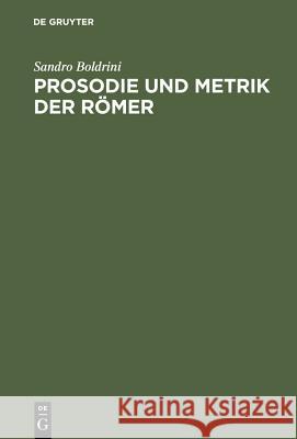 Prosodie Und Metrik Der Römer Boldrini, Sandro 9783598774430 Saur