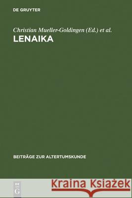 Lenaika: Festschrift Für Carl Werner Müller Zum 65. Geburtstag Am 28. Januar 1996 Heike Becker, Christian Mueller-Goldingen, Kurt Sier 9783598776380 de Gruyter