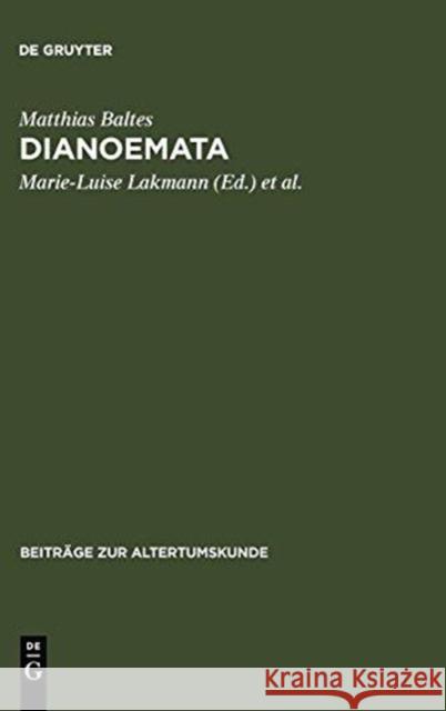 Dianoemata Matthias Baltes, Marie-Luise Lakmann, Annette Hüffmeier, Matthias Vorwerk 9783598776724