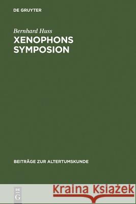 Xenophons Symposion Bernhard Huss 9783598776748 de Gruyter