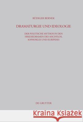 Dramaturgie und Ideologie Rüdiger Bernek 9783598778001 de Gruyter