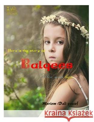 Balqees: Source of Secrets Meriem Dal Noura Abduljalil Mustafa Kayyali 9783599269669 Lighthouse Books for Translation and Publishi