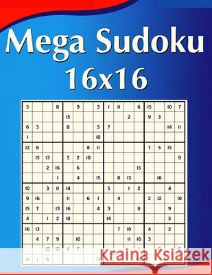 16 x 16 Mega Sudoku Large Print: Perfectly to Improve Memory, Logic and Keep the Mind Sharp! Magic Publisher 9783599488176 Magic Publisher
