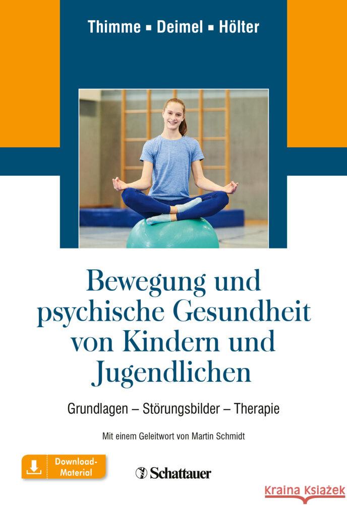 Bewegung und psychische Gesundheit von Kindern und Jugendlichen Thimme, Till, Deimel, Hubertus, Hölter, Gerd 9783608400144