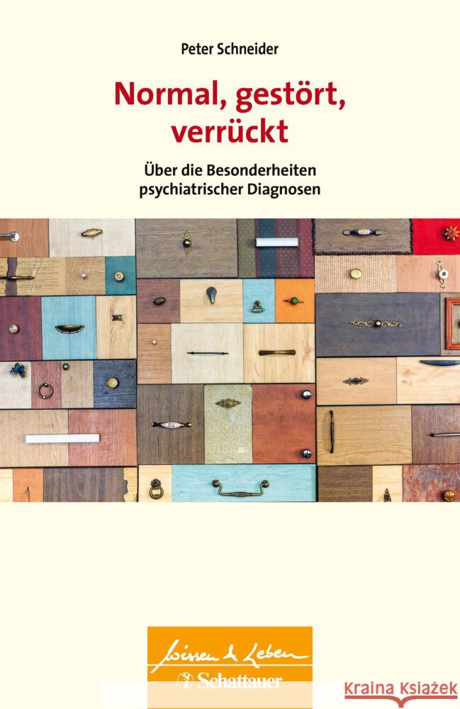 Normal, gestört, verrückt : Über die Besonderheiten psychiatrischer Diagnosen Schneider, Peter 9783608400311 Klett-Cotta