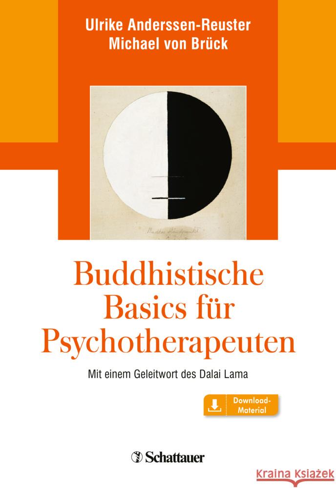 Buddhistische Basics für Psychotherapeuten Anderssen-Reuster, Ulrike, Brück, Michael von 9783608400557