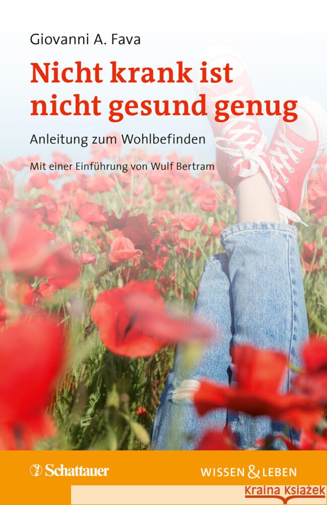 Nicht krank ist nicht gesund genug (Wissen & Leben) Fava, Giovanni A. 9783608401424 Schattauer