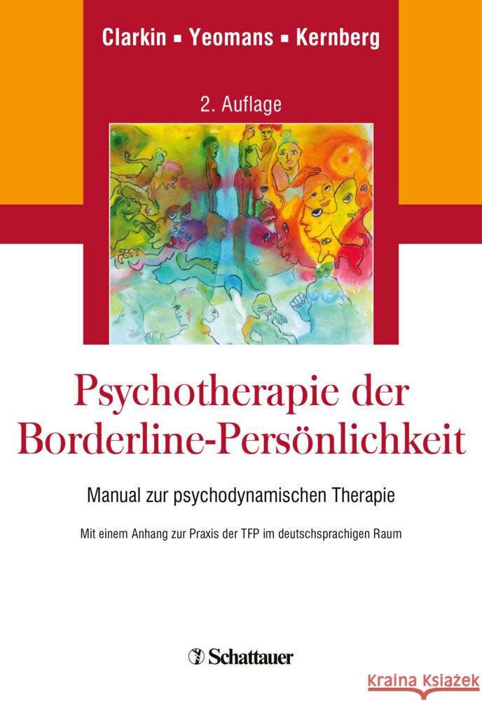 Psychotherapie der Borderline-Persönlichkeit Clarkin, John F., Yeomans, Frank E., Kernberg, Otto F. 9783608401677