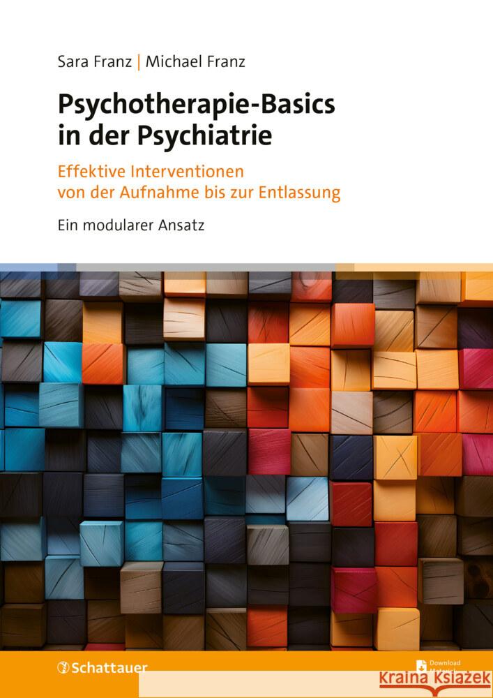 Psychotherapie-Basics in der Psychiatrie Franz, Sara, Franz, Michael 9783608401776