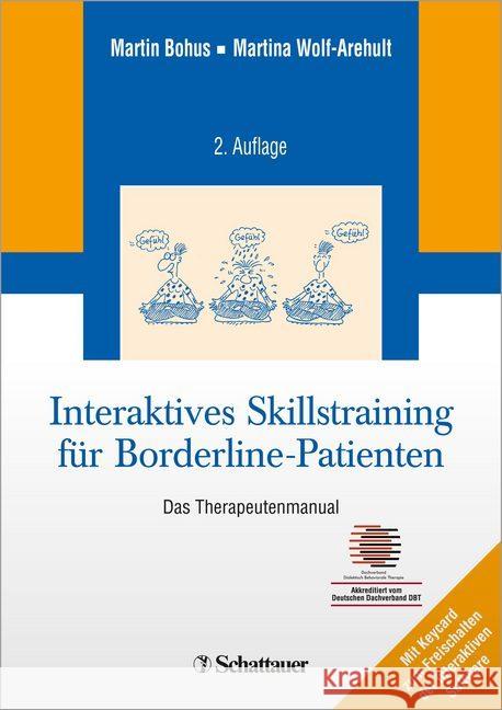 Interaktives Skillstraining für Borderline-Patienten, Das Therapeutenmanual : Mit Online-Schlüssel Bohus, Martin; Wolf-Arehult, Martina 9783608428278 Schattauer