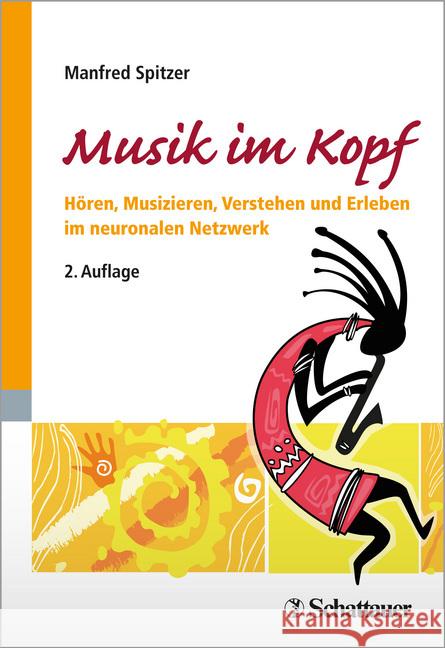 Musik im Kopf : Hören, Musizieren, Verstehen und Erleben im neuronalen Netzwerk Spitzer, Manfred 9783608429404