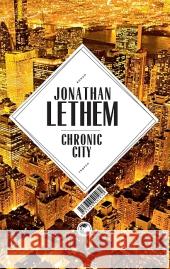 Chronic City : Roman Lethem, Jonathan Maass, Johann Chr. Zöllner, Michael 9783608501070 Tropen bei Klett-Cotta