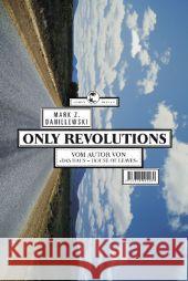 Only Revolutions : Roman Danielewski, Mark Z. 9783608501230 Tropen bei Klett-Cotta