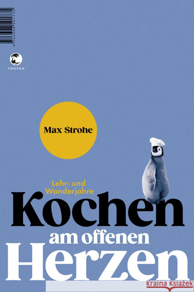 Kochen am offenen Herzen Strohe, Max 9783608501735