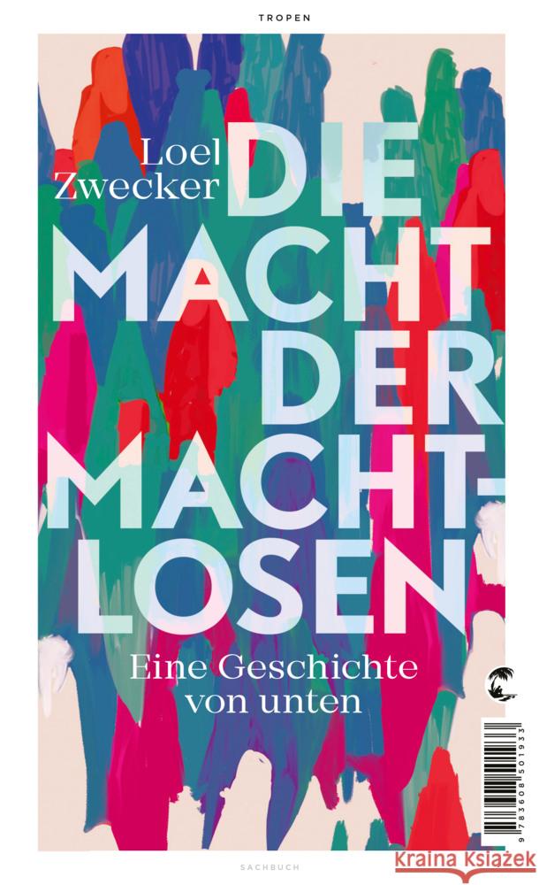 Die Macht der Machtlosen Zwecker, Loel 9783608501933