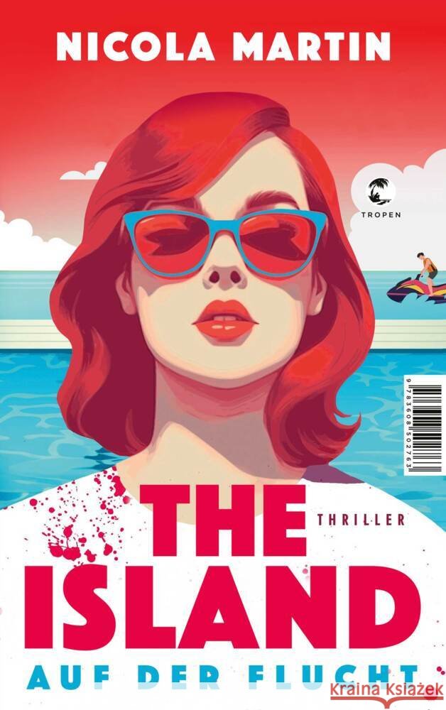 The Island - Auf der Flucht Martin, Nicola 9783608502763