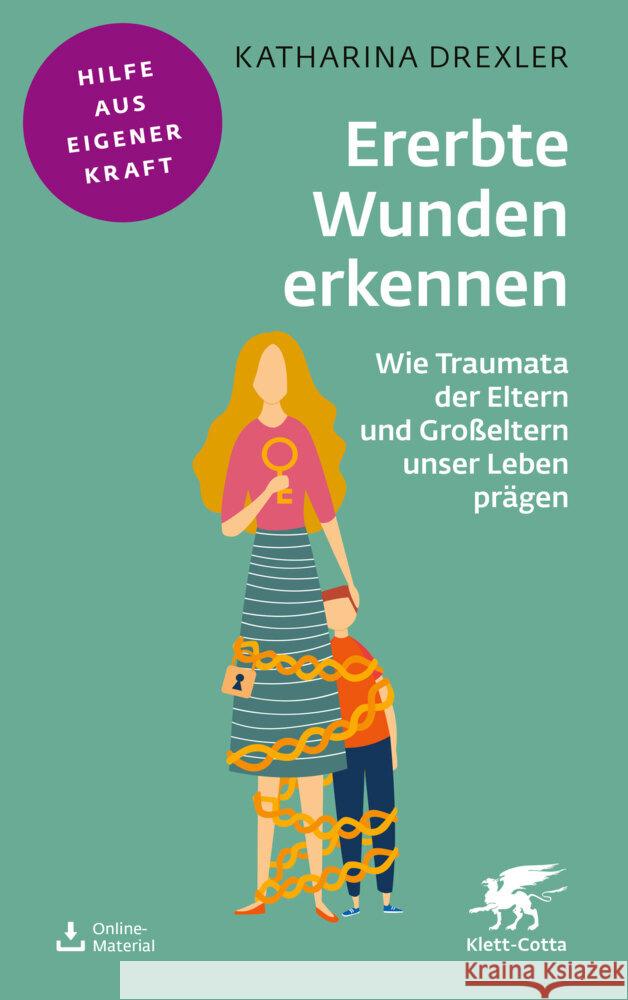 Ererbte Wunden erkennen Drexler, Katharina 9783608860894