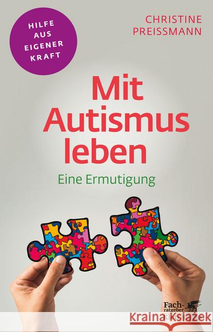 Mit Autismus leben : Eine Ermutigung Preißmann, Christine 9783608861273 Klett-Cotta