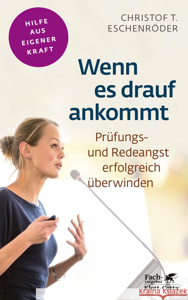 Wenn es drauf ankommt (Fachratgeber Klett-Cotta) Eschenröder, Christof T. 9783608861341 Klett-Cotta