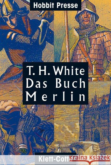 Das Buch Merlin : Das unveröffentlichte Fünfte Buch von 'König auf Camelot' White, Terence H. 9783608875256 Klett-Cotta