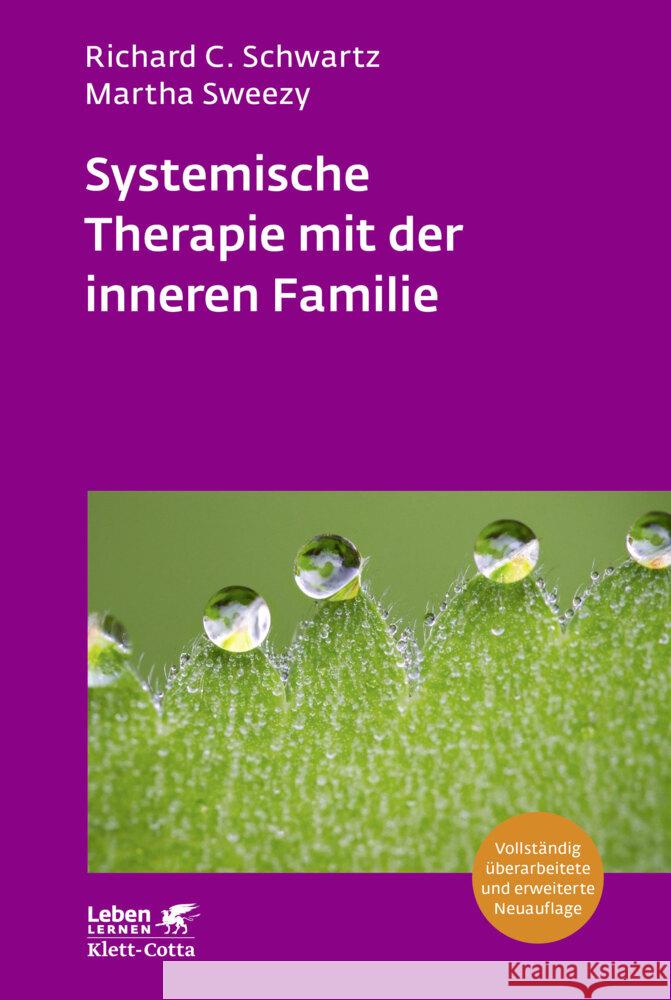 Systemische Therapie mit der inneren Familie (Leben Lernen, Bd. 321) Schwartz, Richard C., Sweezy, Martha 9783608892673 Klett-Cotta