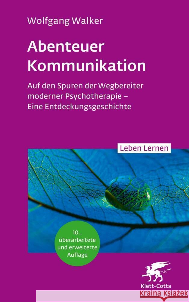 Abenteuer Kommunikation (Leben Lernen, Bd. 349) Walker, Wolfgang 9783608893229 Klett-Cotta
