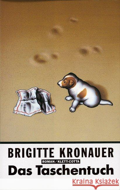 Das Taschentuch : Roman Kronauer, Brigitte 9783608932201 Klett-Cotta